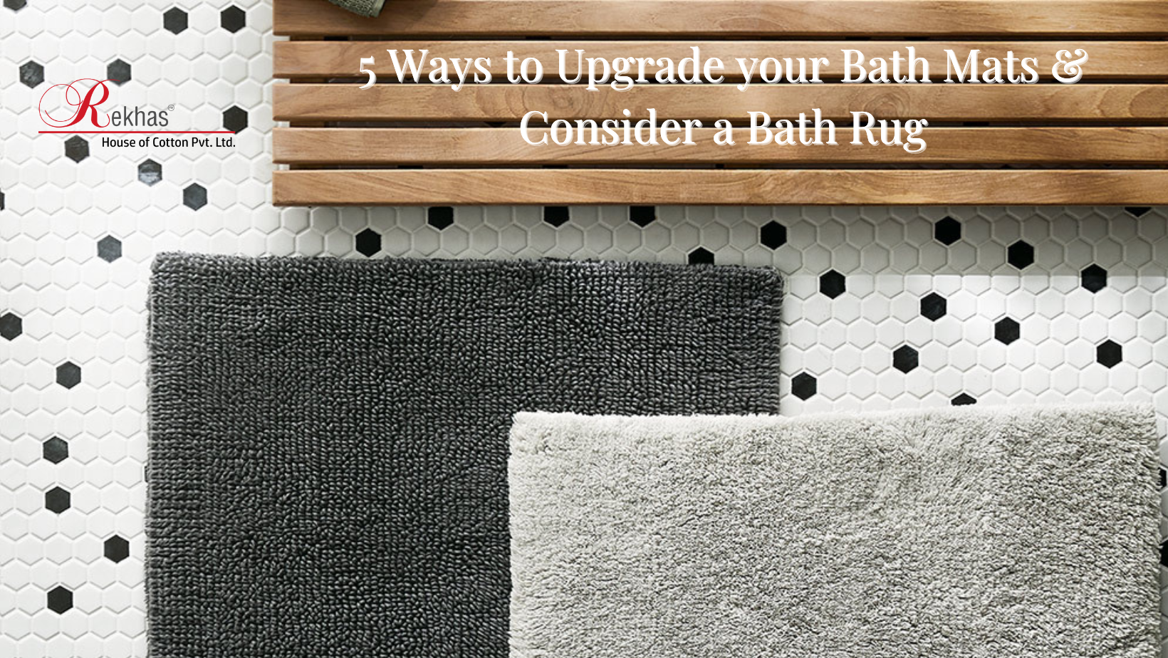 Get Best Bath mats and Bath rugs from Rekhas House of Cotton.